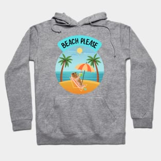 BEACH PLEASE - Dachshund Hoodie